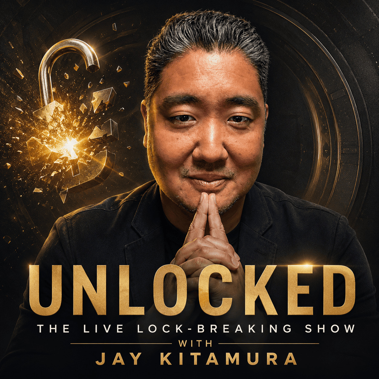 UNLOCKED — the show with Jay Kitamura
